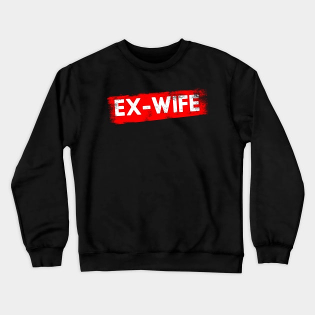 Ex-Wife Red Paint Crewneck Sweatshirt by TONYSTUFF